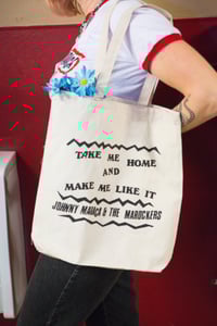 Image 1 of TAKE ME HOME AND MAKE ME LIKE IT TOTE BAG