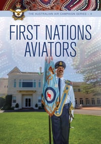 First Nation Aviators | Compiled by: Gary Oakley & John Martin