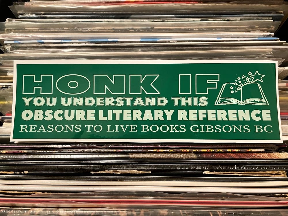 Image of "Honk If You Understand This Obscure Literary Reference" Bumper Sticker