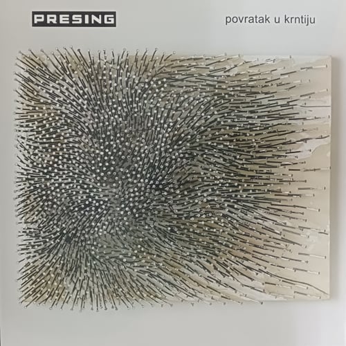 Image of Presing-Povrtak u Krntiju LP, Geenger Records, LImited Edition (180 copies)