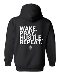 Image 2 of WAKE PRAY HUSTLE REPEAT HOODIE