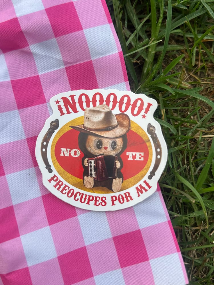Image of No Te Preocupes Sticker