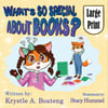 What's so special about BOOKS? Large Print