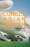 Lonely Asian Woman, by Sharon Lam