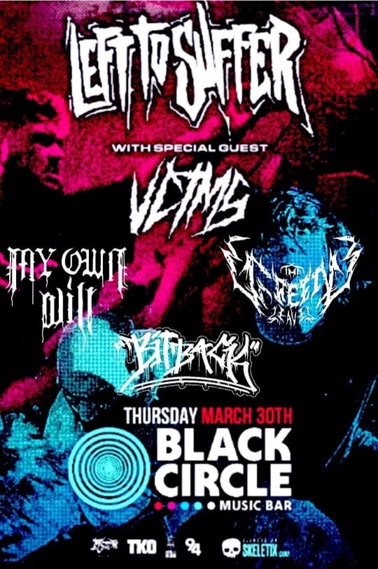 Image of Left to Suffer/VCTMS at The Black Circle