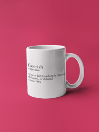 Free-ish Definition 12oz Mug