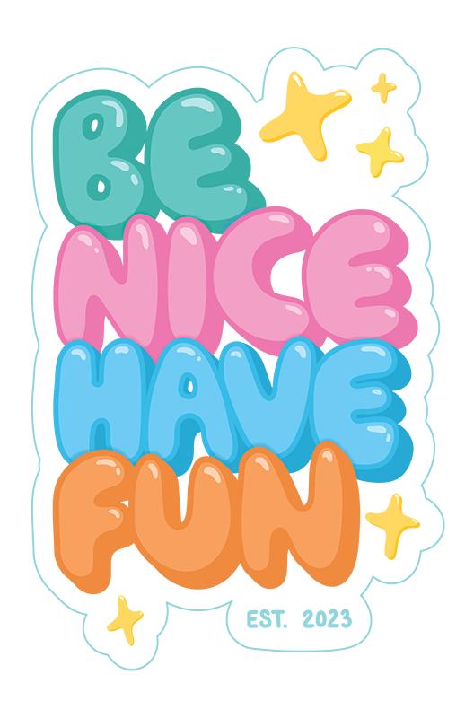 Image of Be Nice Have Fun Fundraiser