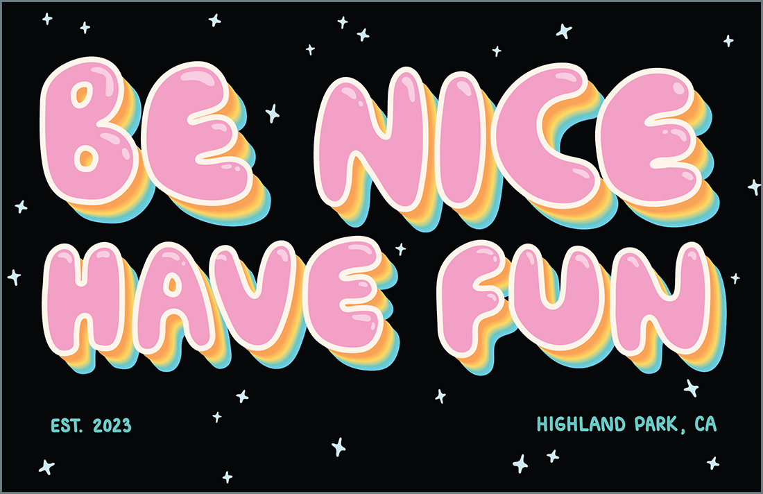 Image of Be Nice Have Fun Fundraiser