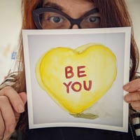 Image 2 of Limited Edition Giclee Print: Be You 8x8