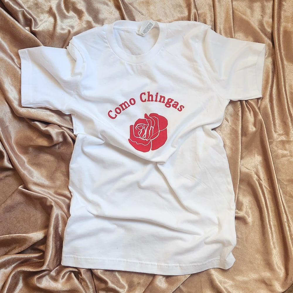 Image of Como Chingas T-Shirt (pre-order)