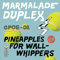 MARMALADE DUPLEX PINEAPPLES FOR WALL-WHIPPERS LATHE