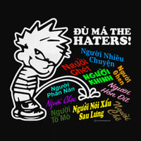 Image 2 of Đù Má The Haters!