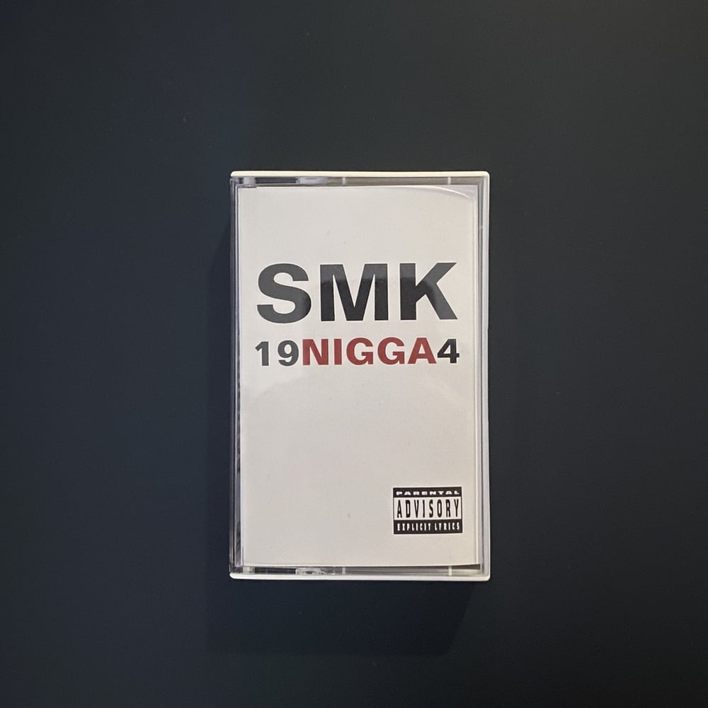 SMK - 19Nigga4 (Tape)