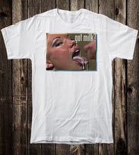 Image 2 of Got Milk? Tee