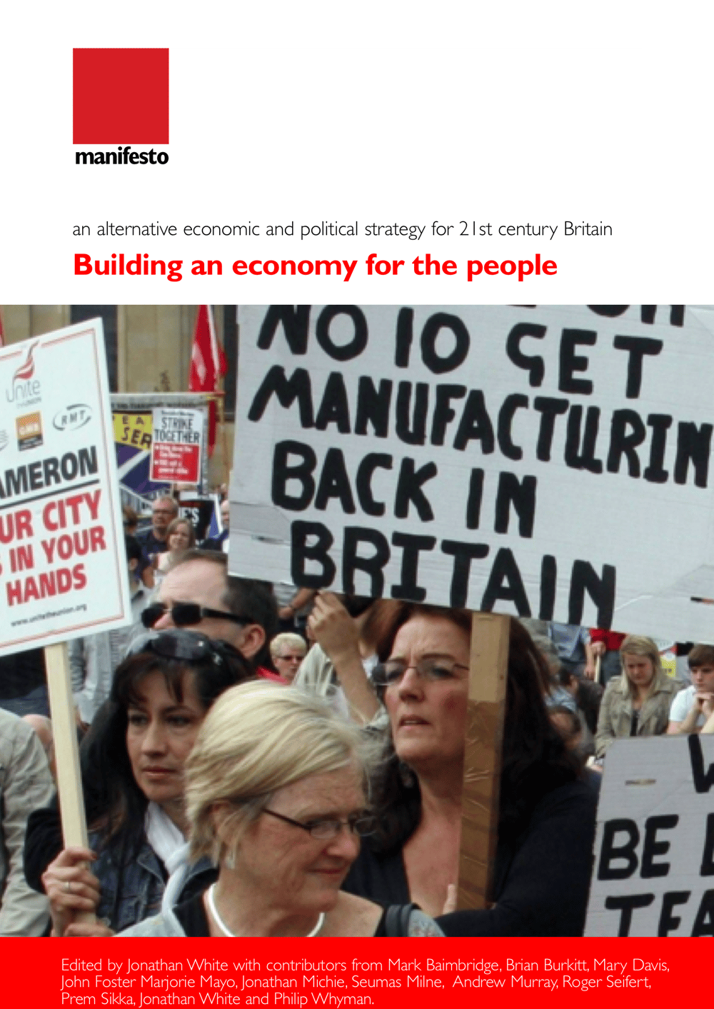 Building an economy for the people: An alternative economic and political strategy for 21st Century 