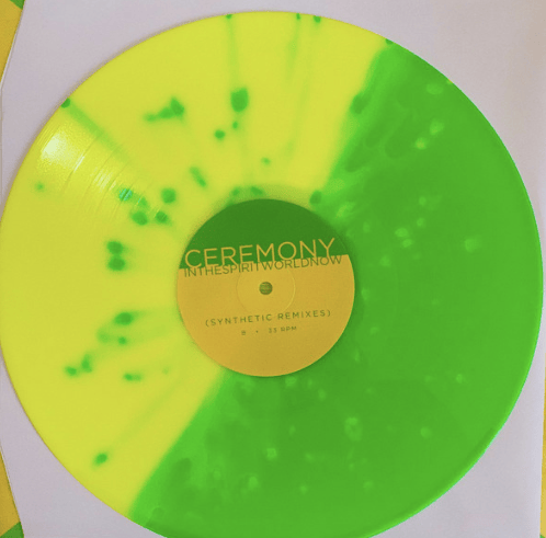 Ceremony - In The Spirit World Now [Synthetic Remixes] Neon Yellow & Neon Green Splatter Vinyl LP