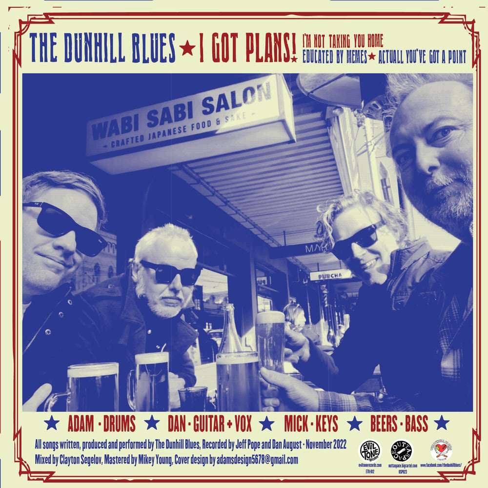 THE DUNHILL BLUES - I GOT PLANS! - 12" EP (OUTTASPACE/EVIL TONE)