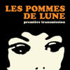 Les Pommes De Lune - Premiere Trasmission  