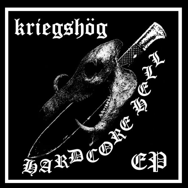 Image of KRIEGSHÖG "Hardcore Hell" 7" E.P.