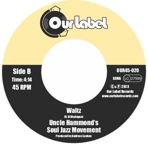 Image of OUT NOW  7" UNCLE HAMMOND'S SOUL JAZZ MOVEMENT - GREENS/WALTZ