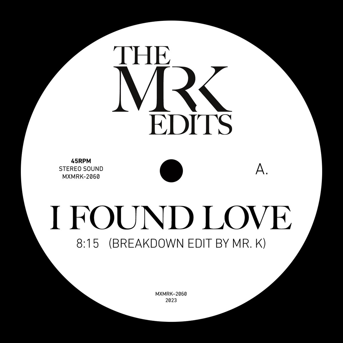 Mr. K Edits / I Found Love b/w Heaven Knows (Love & Kisses, Donna Summer)