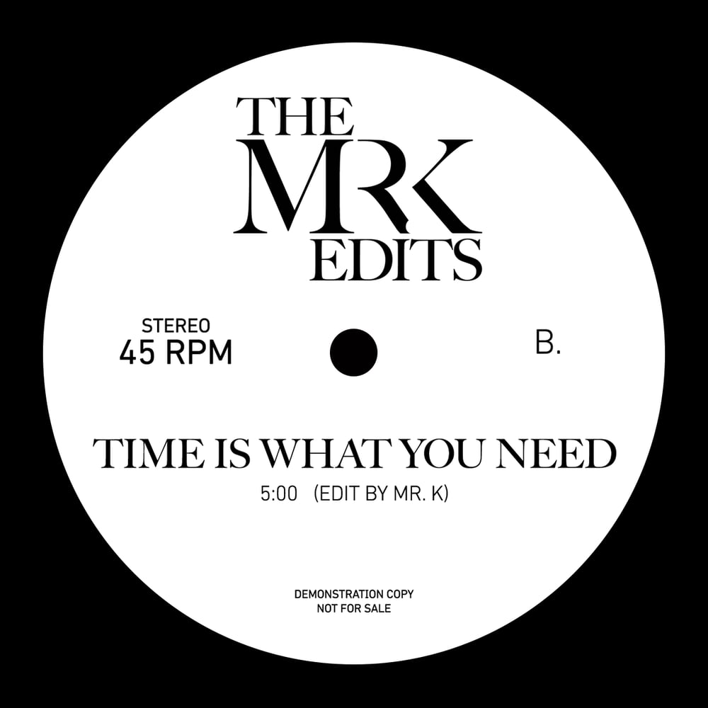 [7"] No Matter Where B/W Time Is What You Need — MXMRK2061