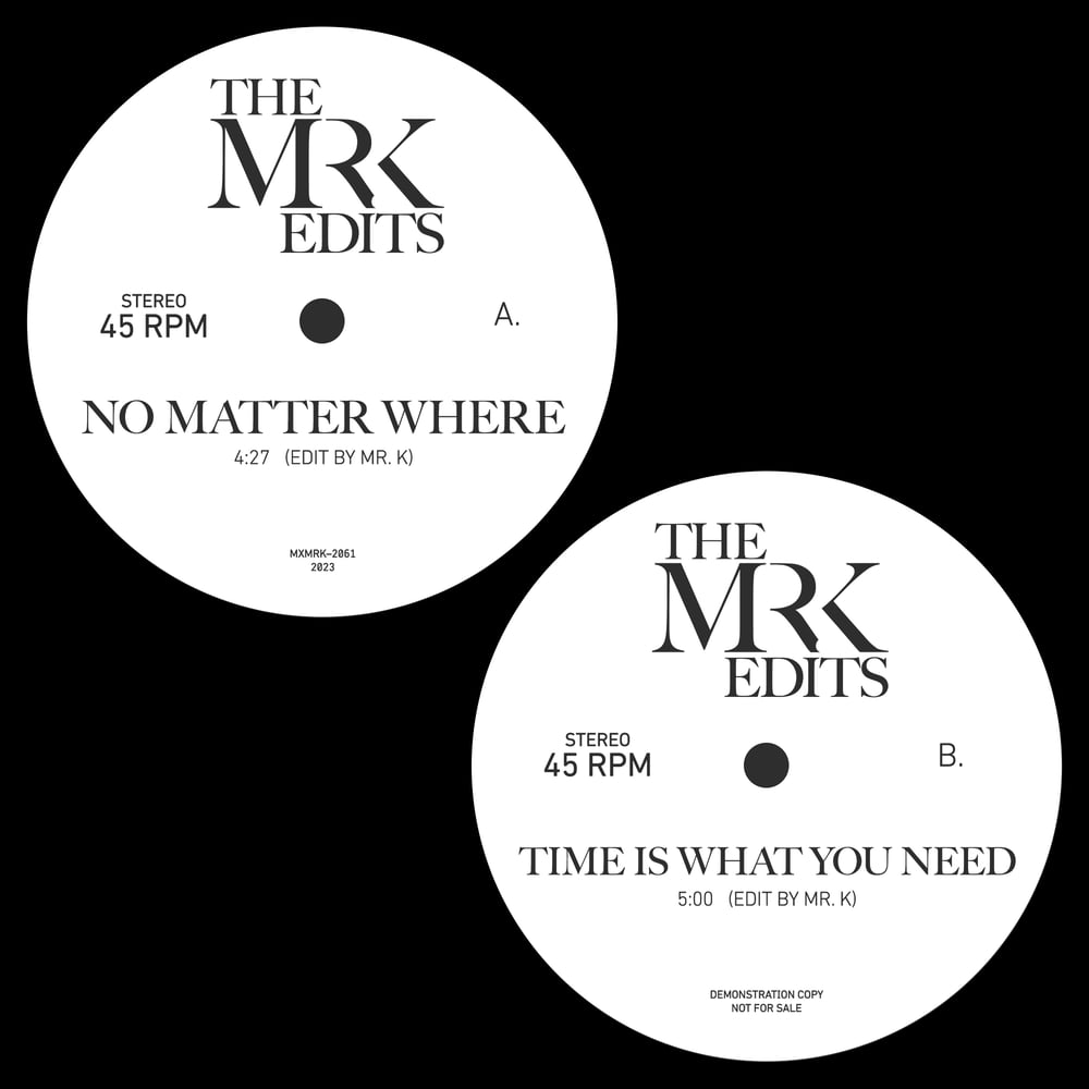 [7"] No Matter Where B/W Time Is What You Need — MXMRK2061