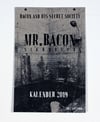 Mr.Bacon and his secret society 2019