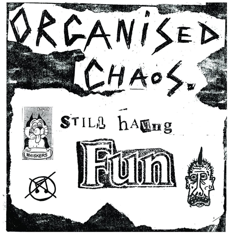 Image of ORGANISED CHAOS - Still Having Fun LP