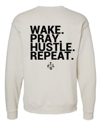 Image 4 of Wake. Pray. Hustle . Repeat  Crewneck Sweatshirt