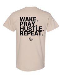 Image 1 of Wake Pray Hustle Repeat T-Shirt