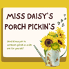 Miss Daisy's Pickin's (DELIVERED)