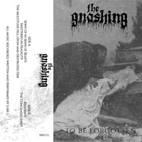 Image 2 of The Gnashing "To Be Forgotten" MC + CDR