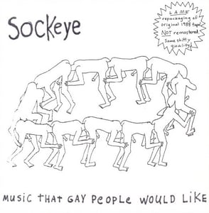 Image of SOCKEYE - MUSIC THAT GAY PEOPLE WOULD LIKE EP