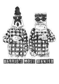 Image 2 of Barrio's Most Wanted shirt 