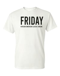 Image 2 of Next Friday T-Shirt