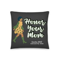 Image 1 of Honor Your Mom-Exodus 20:12 Pillow