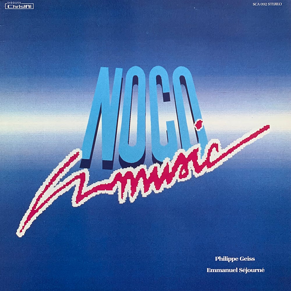 Noco Music ‎– Noco Music (Christal ‎– SCA 092 - France - 1987)