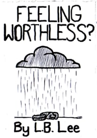 Feeling Worthless?  A pocket self-help zine