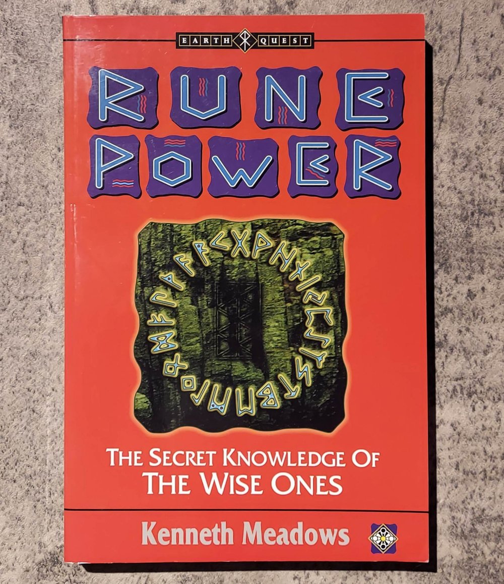 Rune Power: The Secret Knowledge of the Wise Ones, by Kenneth Meadows