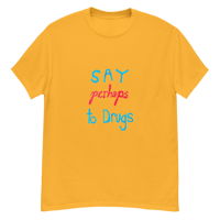 Image 1 of SAY PERHAPS TO DRUGS