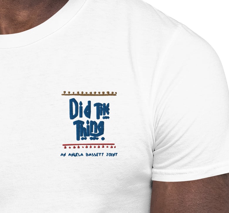 Image of DID THE THING - An Angela Bassett Joint Embroidered Tee