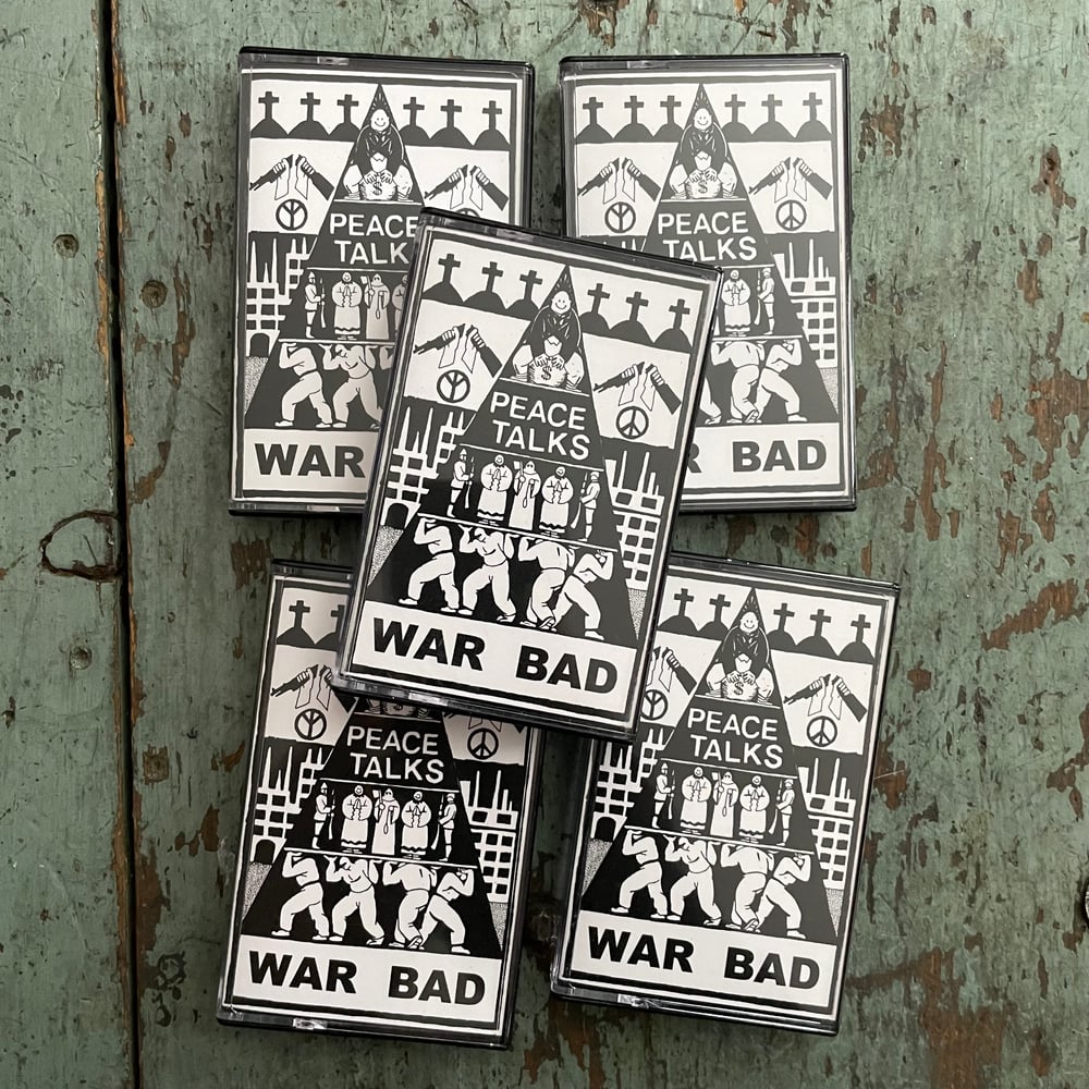 PEACE TALKS-WAR BAD  MMXXII TOUR CASSETTE