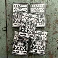 Image 1 of PEACE TALKS-WAR BAD  MMXXII TOUR CASSETTE