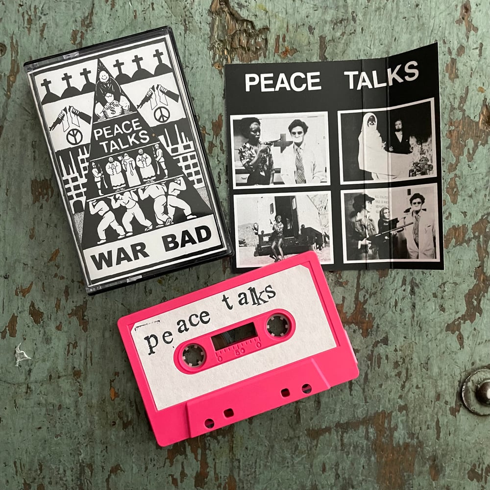 PEACE TALKS-WAR BAD  MMXXII TOUR CASSETTE