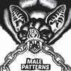 MALE PATTERNS / UNDER ATTACK SLPIT 7"