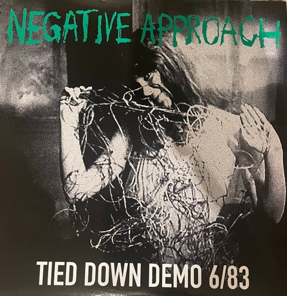 Image of Negative Approach - "Tied Down Demo 6/83" Lp