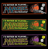 Image 1 of "I'D RATHER BE PLAYING MAGIC THE GATHERING" BUMPER STICKER