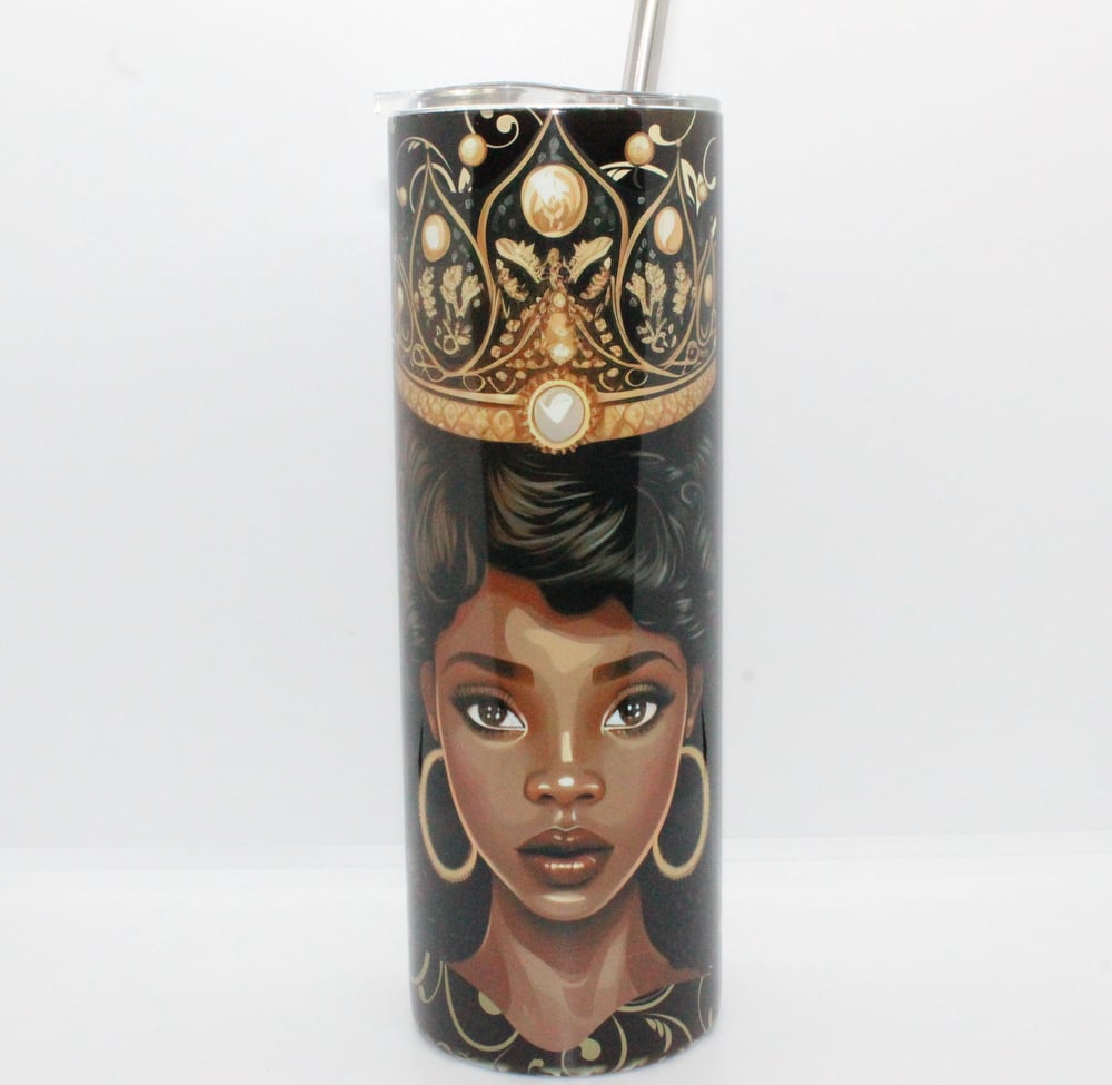 Image of I Am The Queen My Ancestors Dreamed Of Tumbler