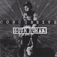 Scum Human / Concussive "split" 7" (German Import)